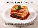 Curiosità e ricetta del kimchi Coreano